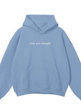 You Are Enough Sky Blue Hoodie Sweatshirt